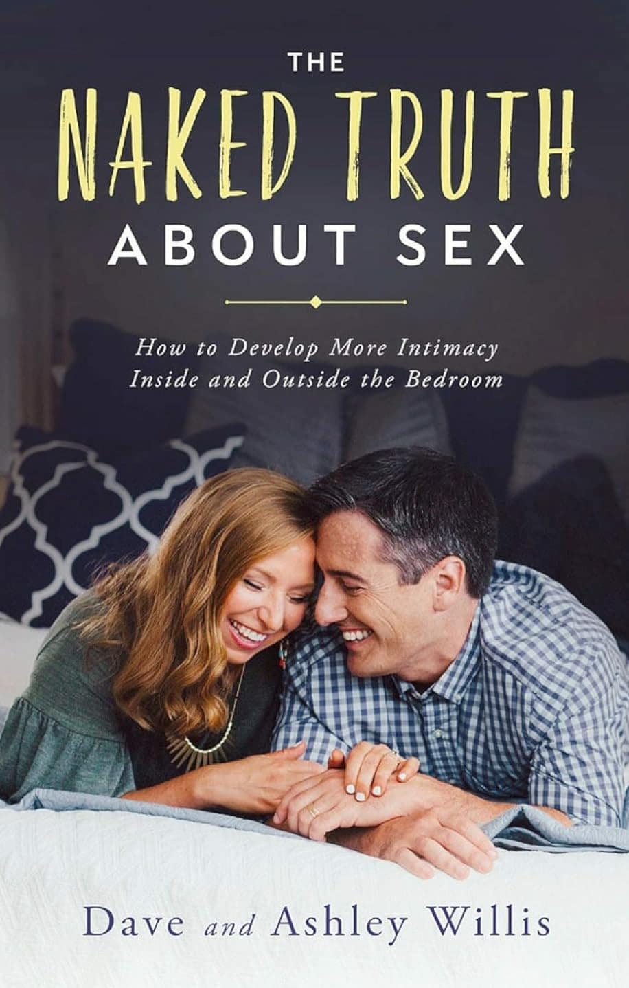 the-naked-truth-about-sex-how-to-develop-more-intimacy-inside-and