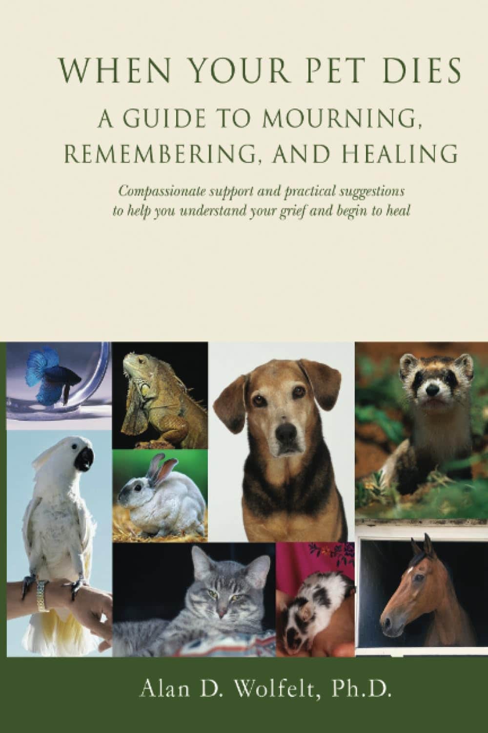 When Your Pet Dies A Guide To Mourning Remembering And Healing When Your Pet Dies 